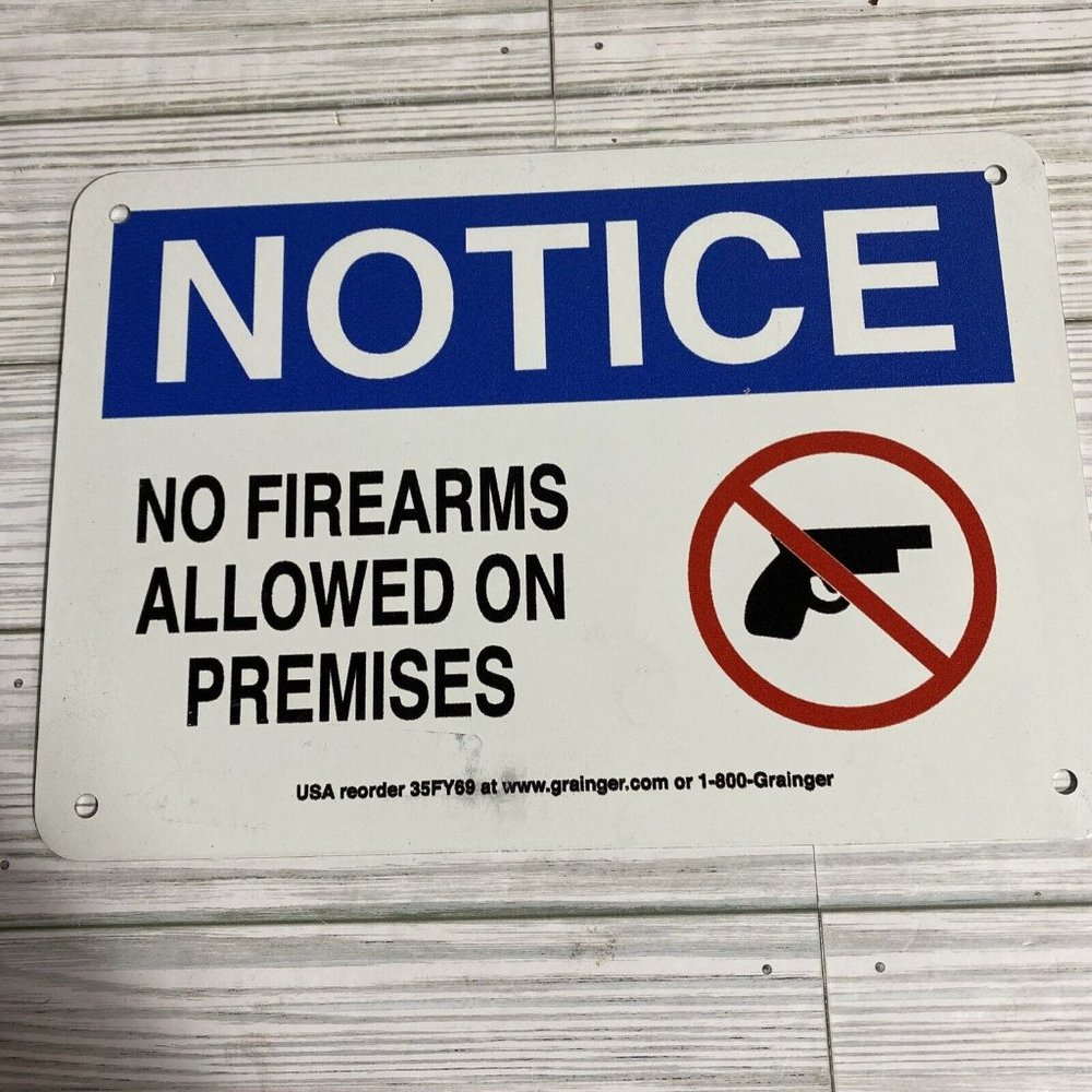 OSHA Notice NOTICE No Firearms Allowed On Premises Sign Metal White 7” x 10”